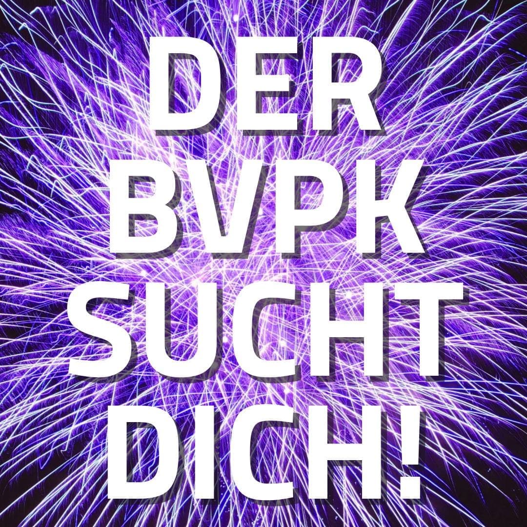 Der bvpk sucht DICH!